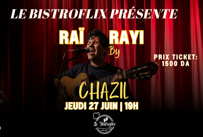 Chazil en concert au Bistroflix à Oran le 27 juin