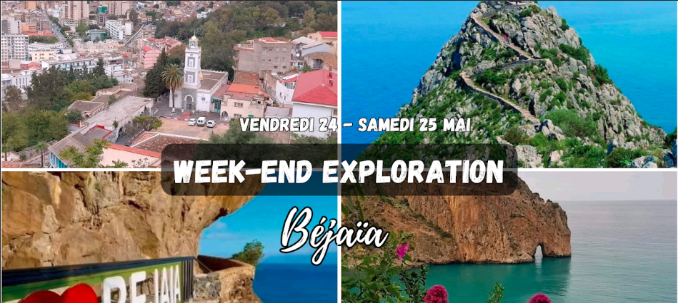 “Week-end enchanté” : séjour à Béjaïa le vendredi 24 mai