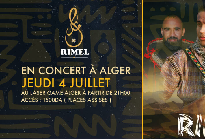 Ténéré Vibes : RIMEL en concert le 04 juillet à Alger
