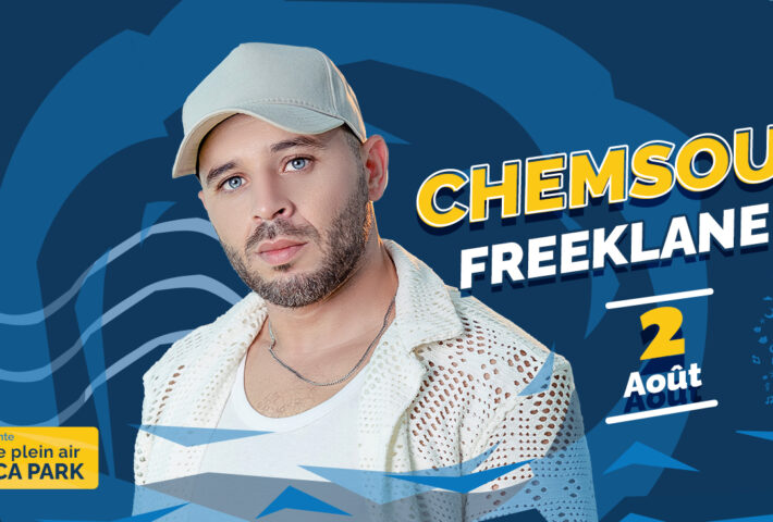 Chemsou Freeklane en concert le 2 Aout à Rusica Park