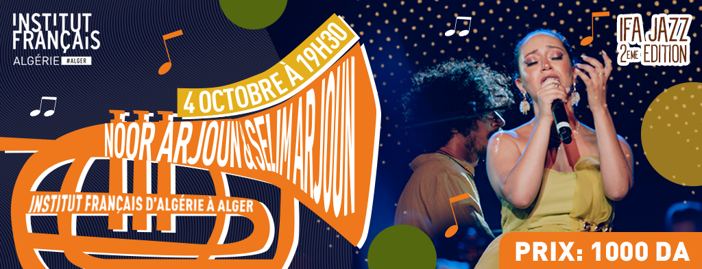 Noor et Selim Ardjoun à la clôture de l’IFA JAZZ le 04 octobre à Alger