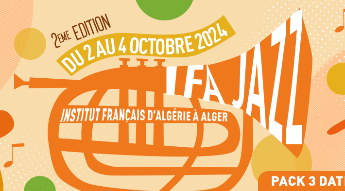 IFA JAZZ : 2e édition du 2 au 4 octobre à Alger