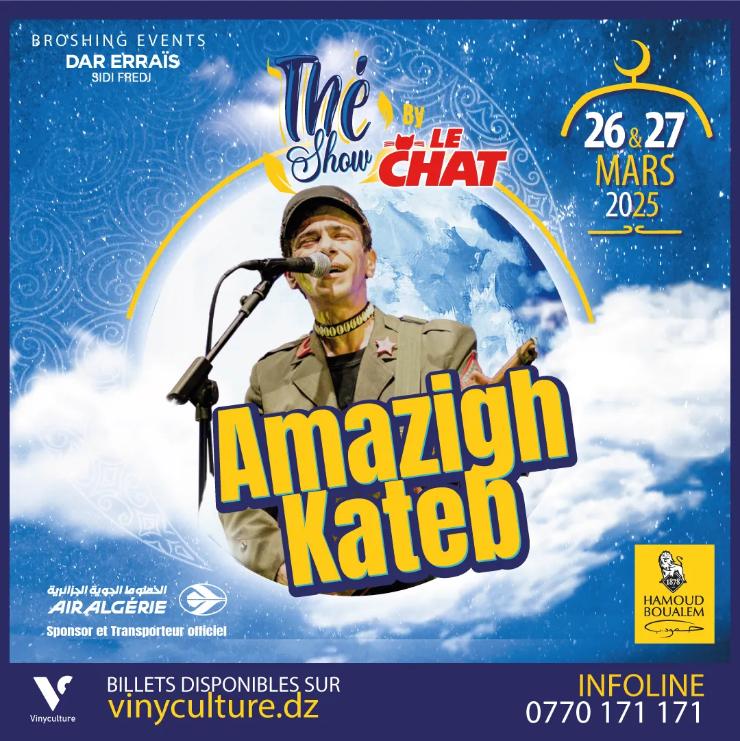 Thé Show 3 : Amazigh Kateb en concert le 26 mars 2025 à Alger