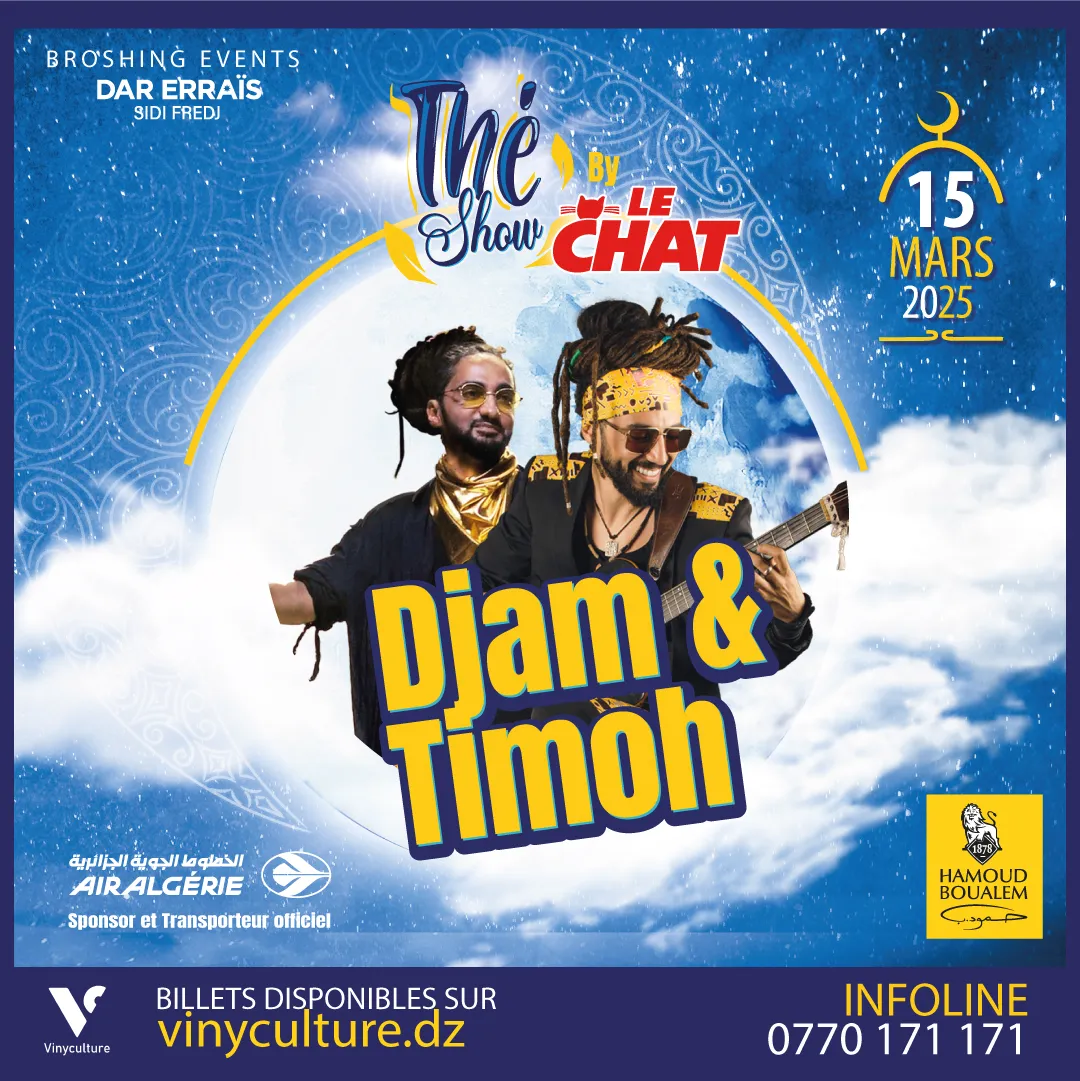 Thé Show 3 : DJAM & TiMoh en concert le 15 mars à Alger