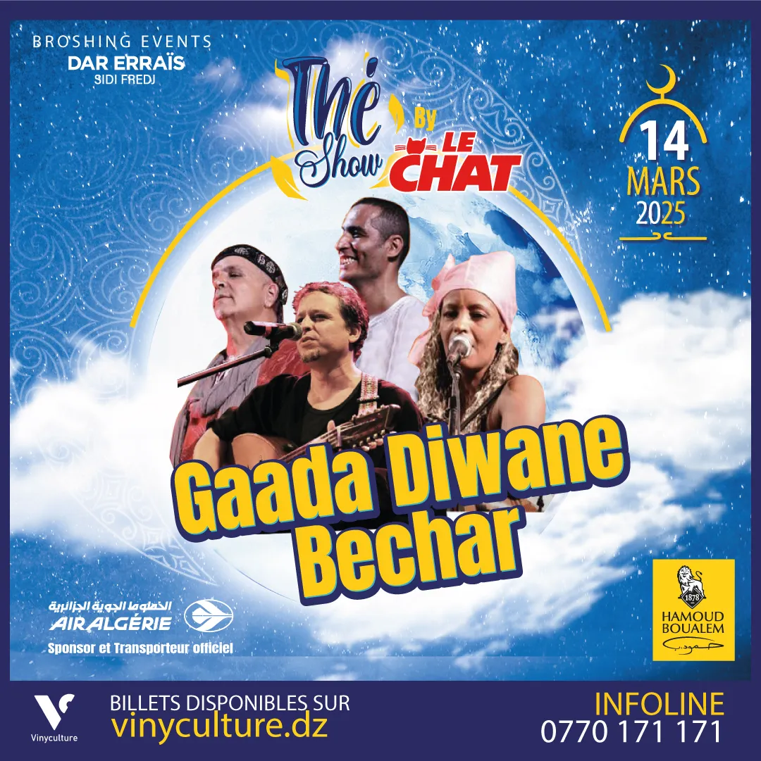 Thé Show 3 : Gaâda Diwane Béchar en concert le 14 mars à Alger