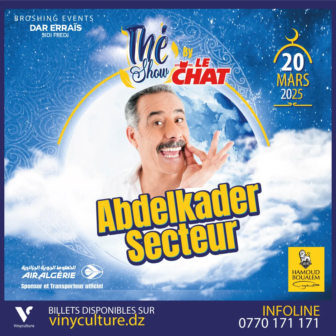 Abdelkader secteur en spectacle le 20 mars 2025 à Alger