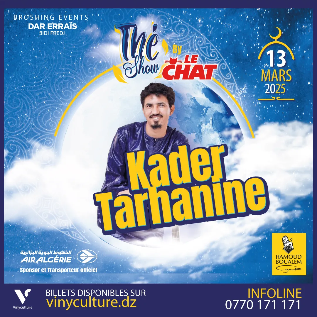 Thé Show 3 : Kader Terhanine en concert le 13 mars 2025 à Alger