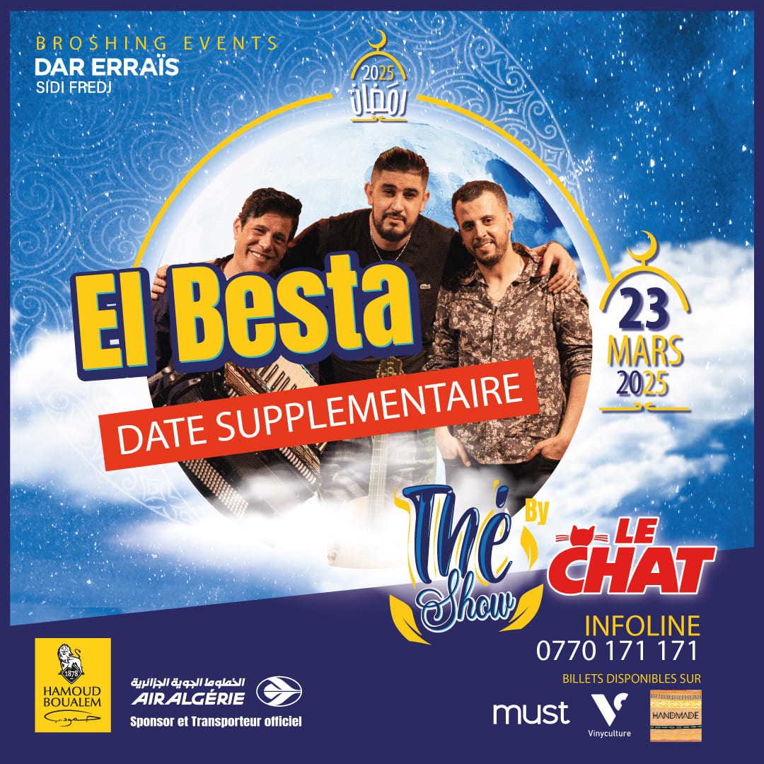 Thé Show 3 : El Besta en concert le 23 mars 2025 à Alger