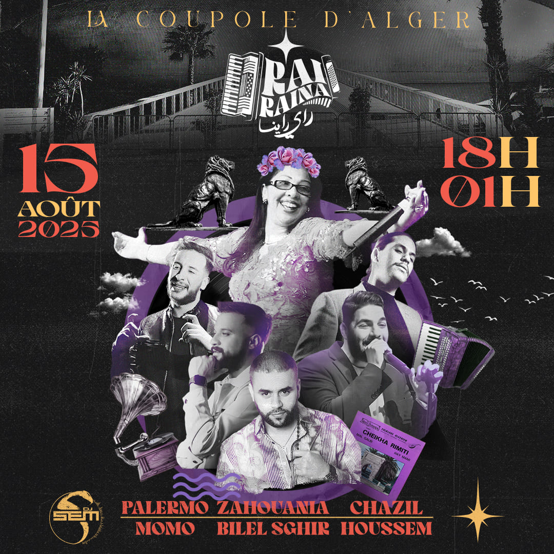 Raï Raïna : Une soirée 100% raï à La Coupole le 15 août