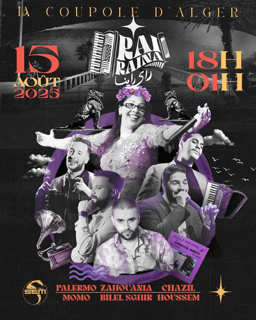 Raï Raïna : Une soirée 100% raï à La Coupole le 15 août