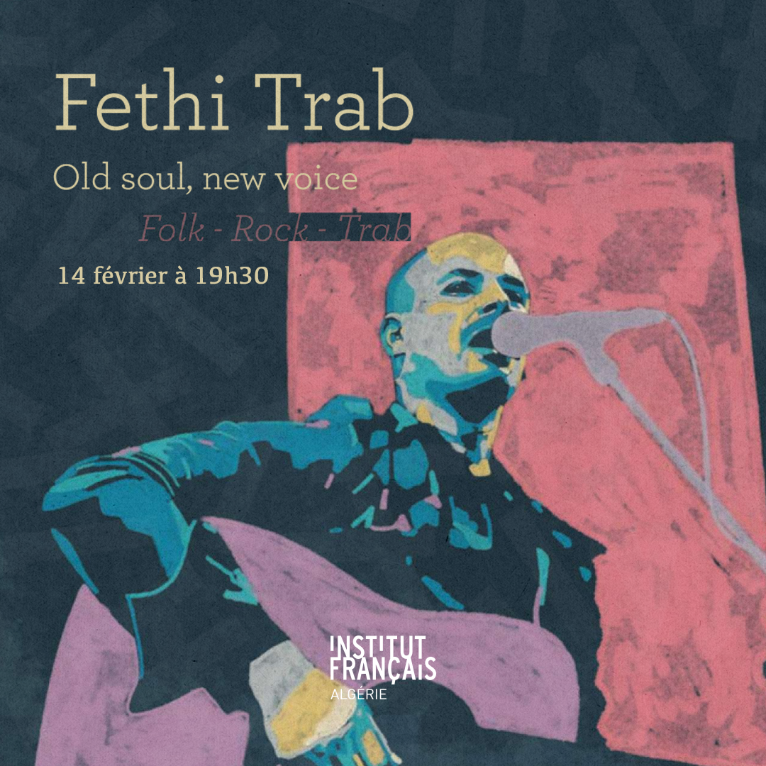 Fethi Trab en concert le 14 février 2026 à Alger