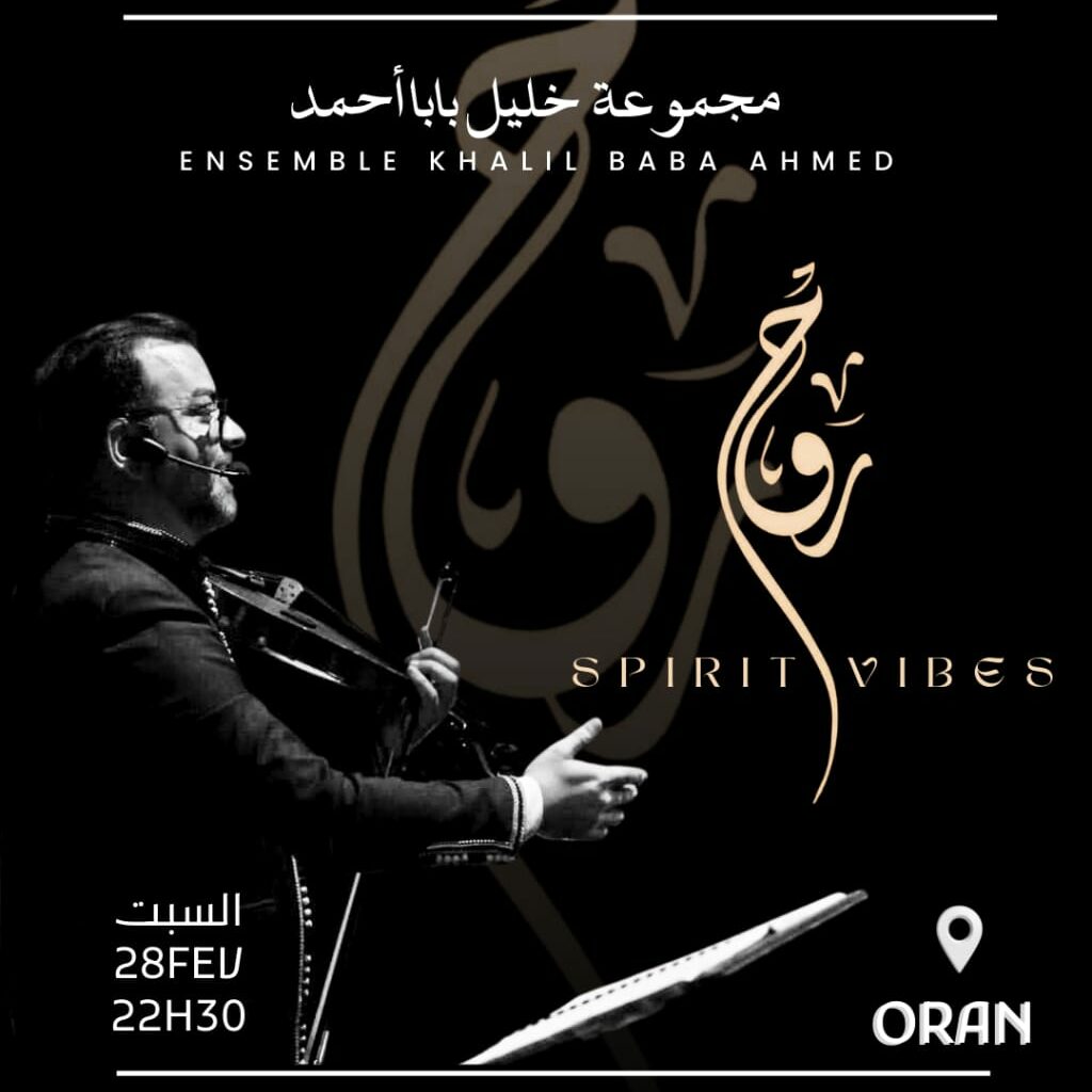 SPIRIT VIBES – Un ensemble de Khalil Baba Ahmed le 28 Février 2026 à Oran