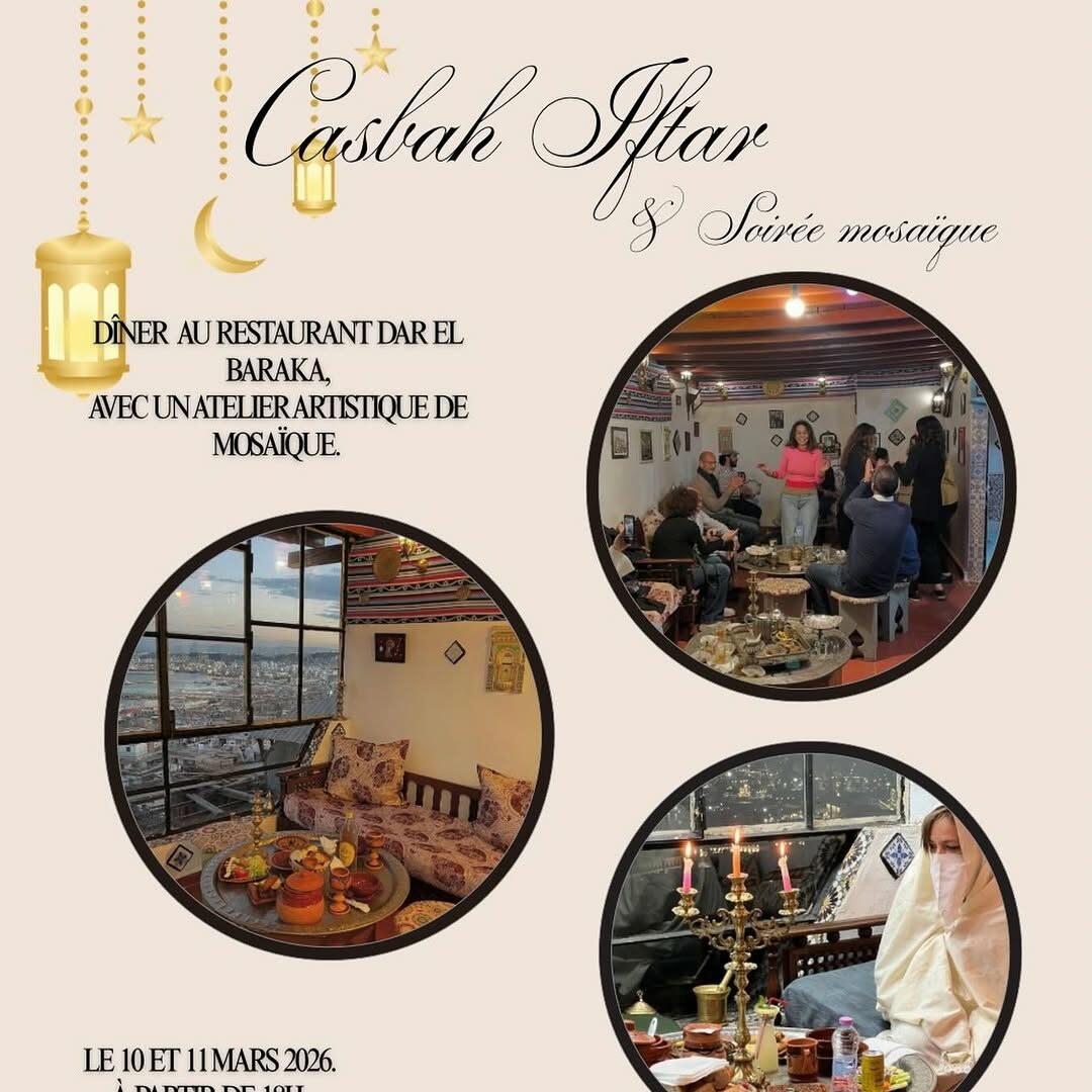 Casbah Iftar au restaurant Dar el Baraka le 10 et 11 Mars 2026