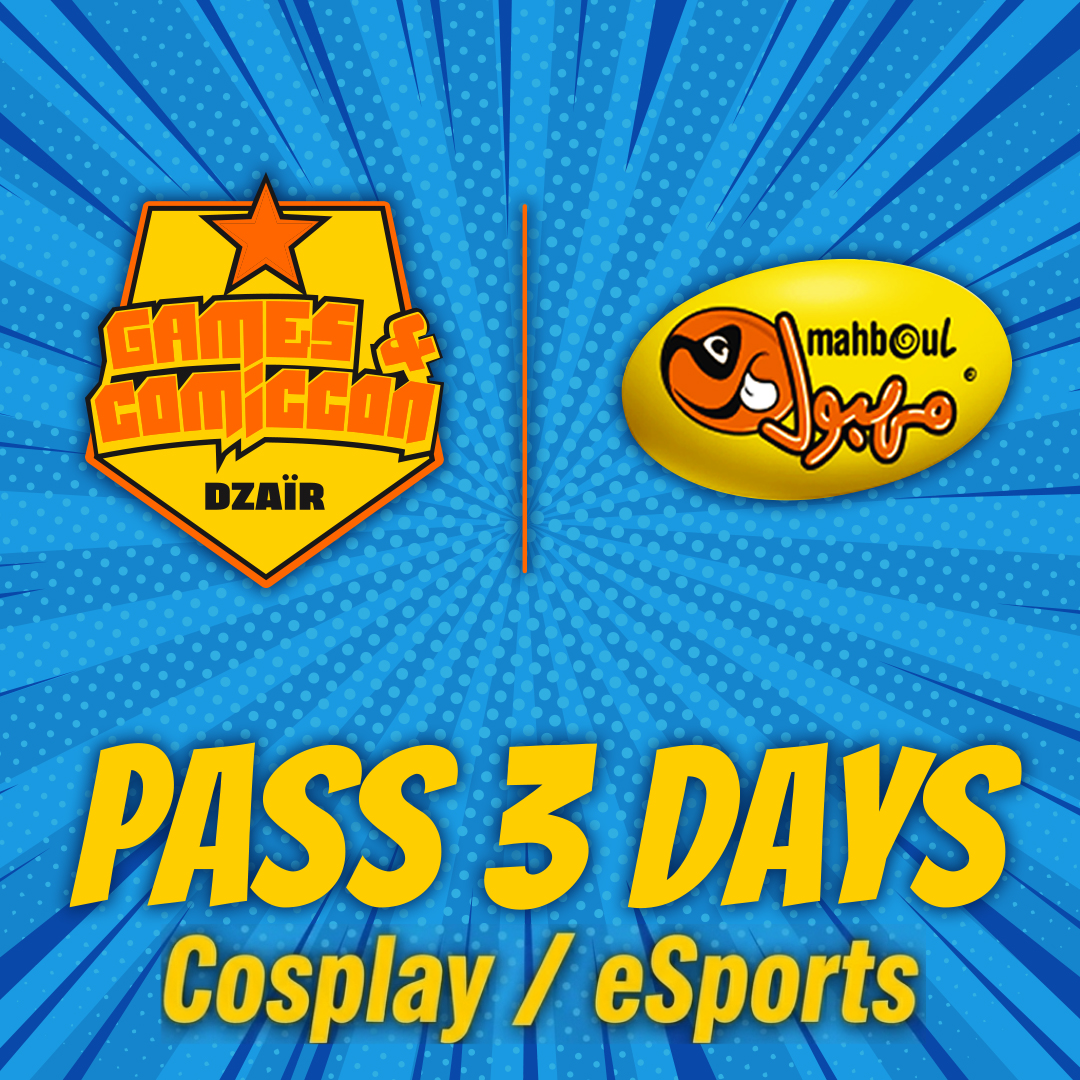 Protégé : Games & Comic Con Dzaïr 2026 : 3-DAY PASS COSPLAY & eSports