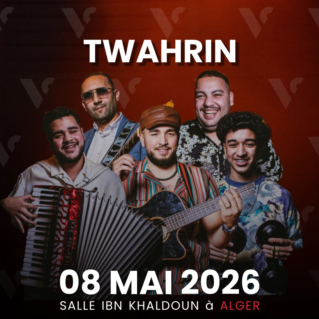 Twahrin en concert le 08 mai 2026 à Alger