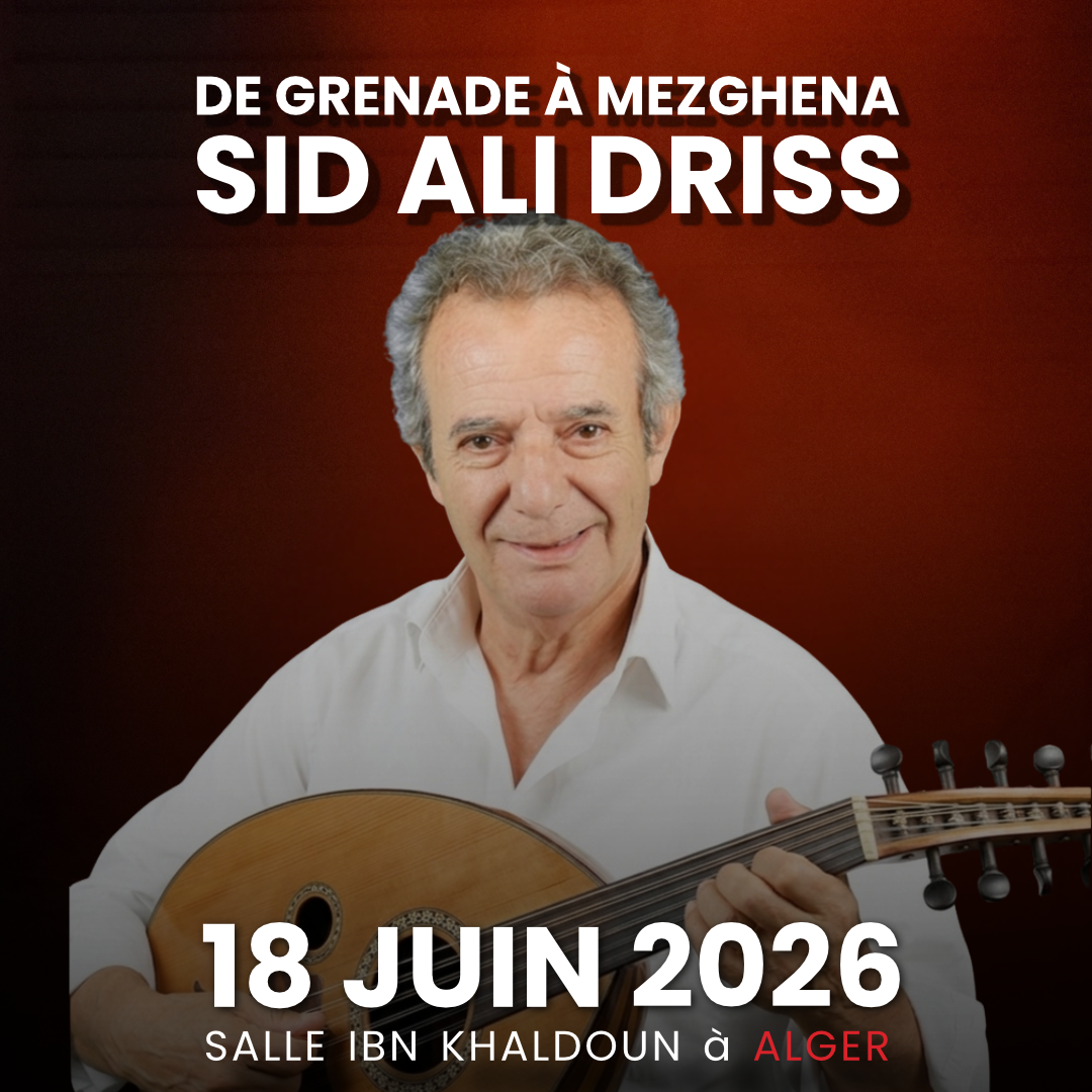 De Grenade à Mezghena – un concert de Sid Ali Driss le 18 juin 2026 à Alger