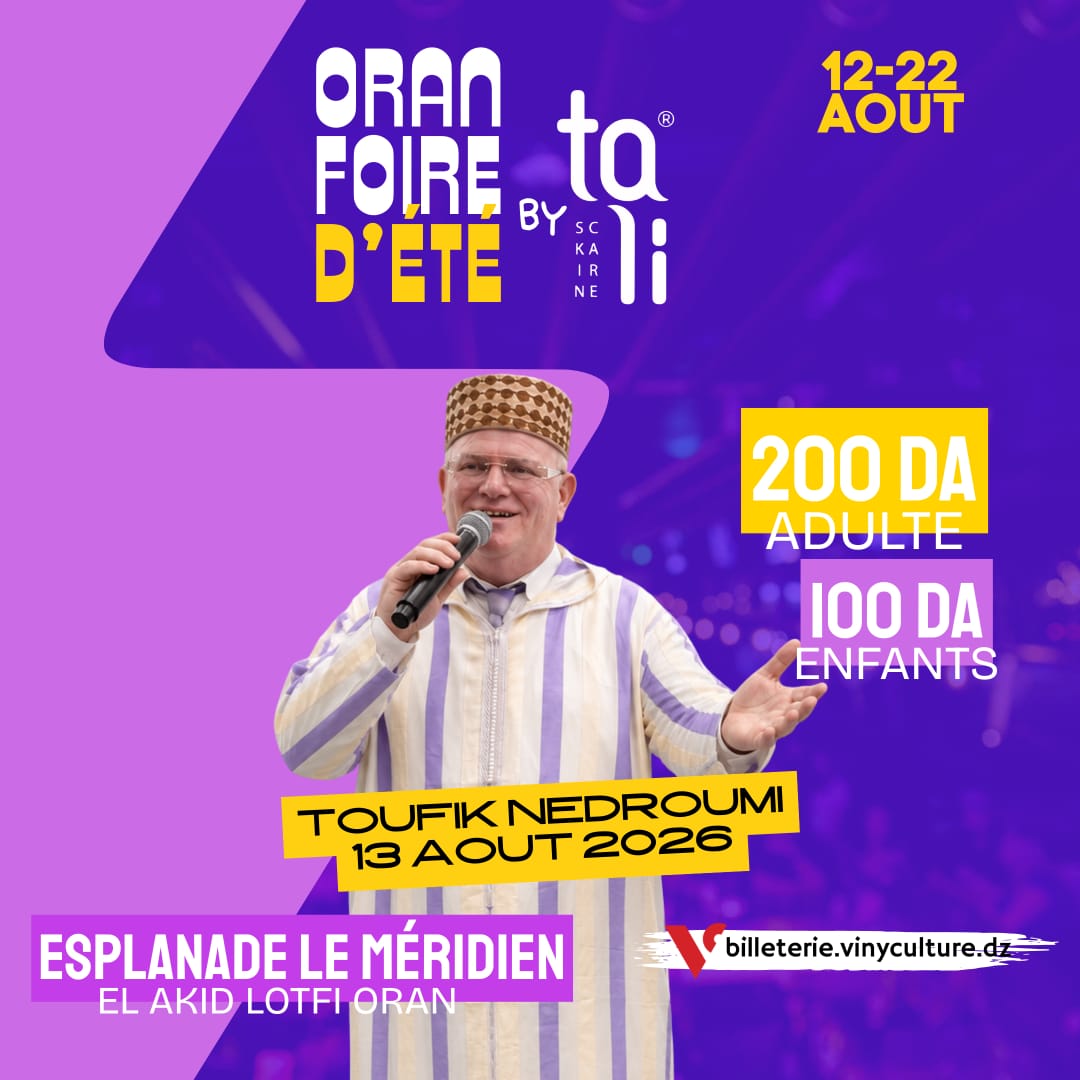 Toufik Nedroumi le 13 aout 2026 a Oran